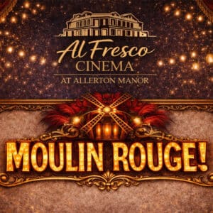 Moulin Rouge - Al Fresco Cinema Dining Experience